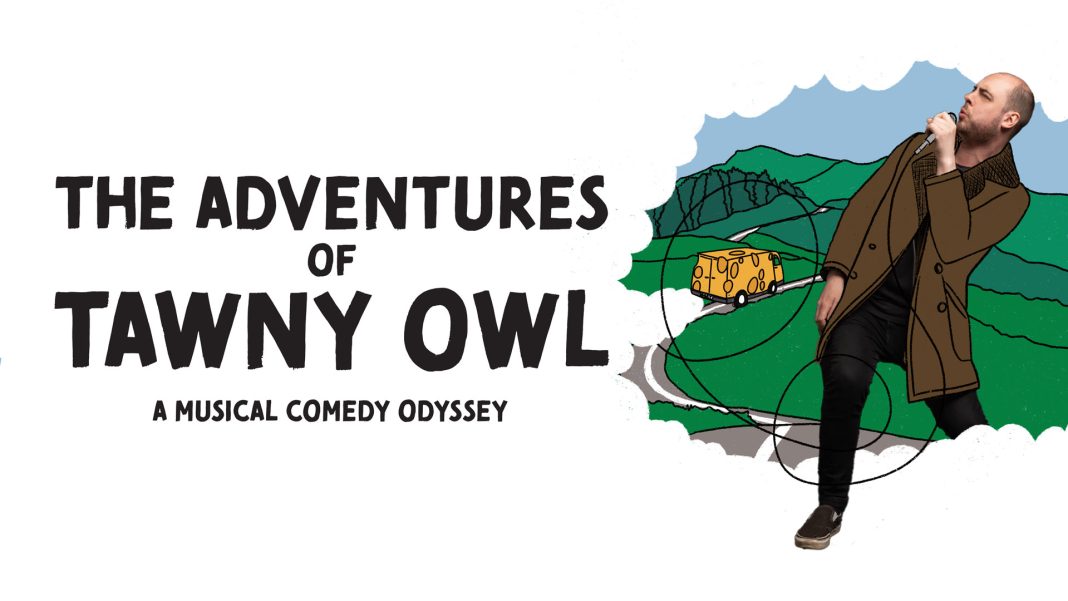 Show image for The Adventures of Tawny Owl. It includes the show's title and subtitle: The Adventures of Tawny Owl A Musical Comedy Odyssey. Tawny Owl is pictured holding a microphone and wearing a brown jacket. In the background, a van shaped like a block of cheese is driving on a road in the countryside