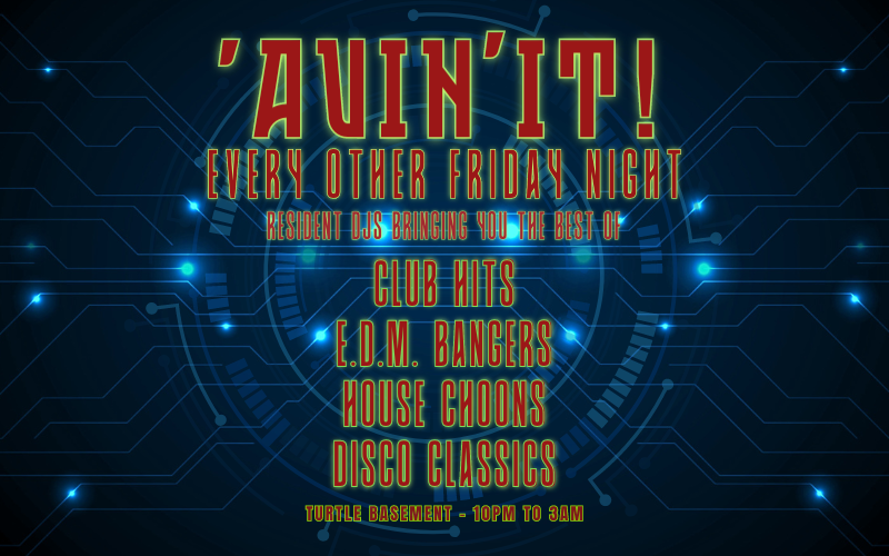 The flyer for 'Avin' It at The Purple Turtle