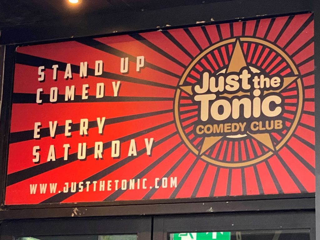 Just The Tonic comedy club entrance sign