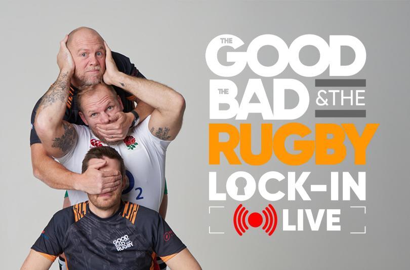 The Good, The Bad & The Rugby: Lock-In Live