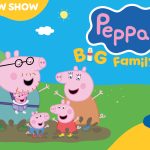 A poster advertising Peppa Pig's Big Family Show