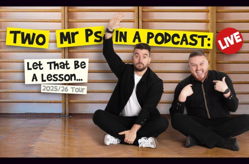 two mr Ps_820 540 Two Mr Ps in a Podcast: Live – Let That Be A Lesson…