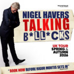 NIgel Havers Talking B*ll*cks tour poster