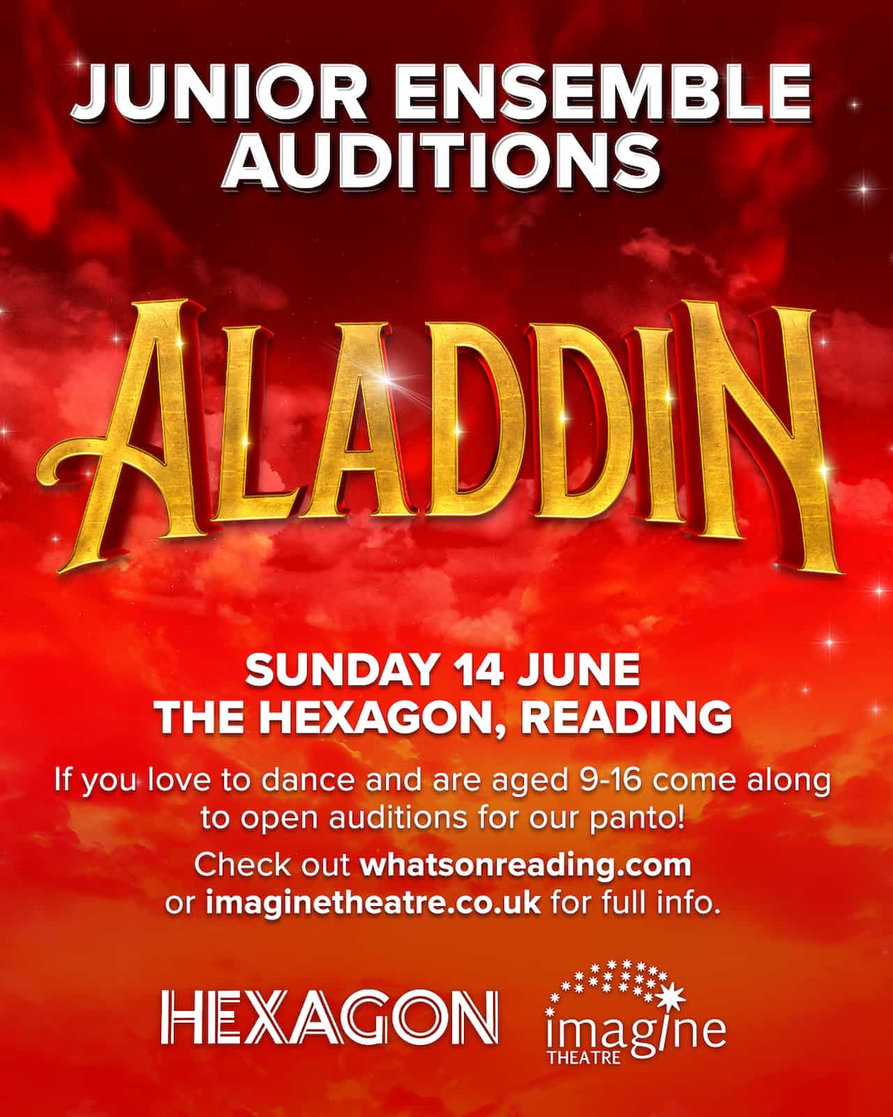 A promotional poster with a vibrant red and orange sky backdrop filled with clouds and a few sparkling stars. At the top, the words Junior Ensemble Auditions are written in bold white capital letters. Below this, the word Aladdin is displayed in large, three-dimensional golden text with a subtle metallic texture. The lower section of the poster contains white text stating Sunday 14 June, The Hexagon, Reading. Below the date and venue, a message reads If you love to dance and are aged 9-16 come along to open auditions for our panto! Check out whatsonreading.com or imaginetheatre.co.uk for full info. At the very bottom, the logos for Hexagon and Imagine Theatre are displayed side by side in white.